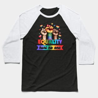 Equality Hurt No One Raised Fists LGBT Pride Tee Baseball T-Shirt